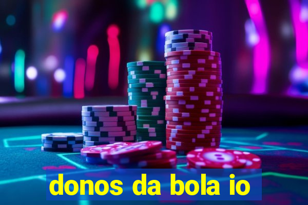 donos da bola io